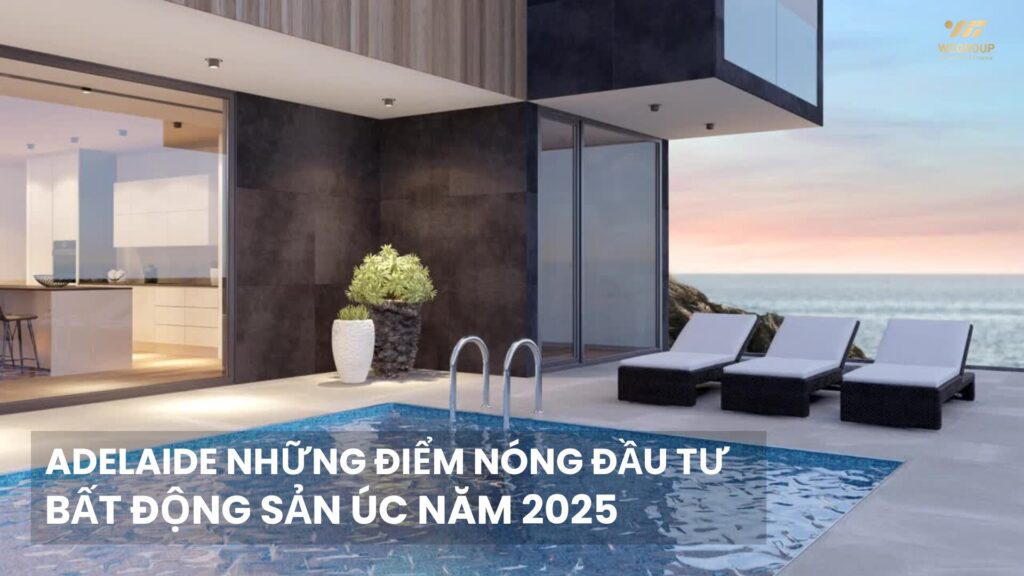 Adelaide điểm nóng đầu tư bất động sản Úc 2025